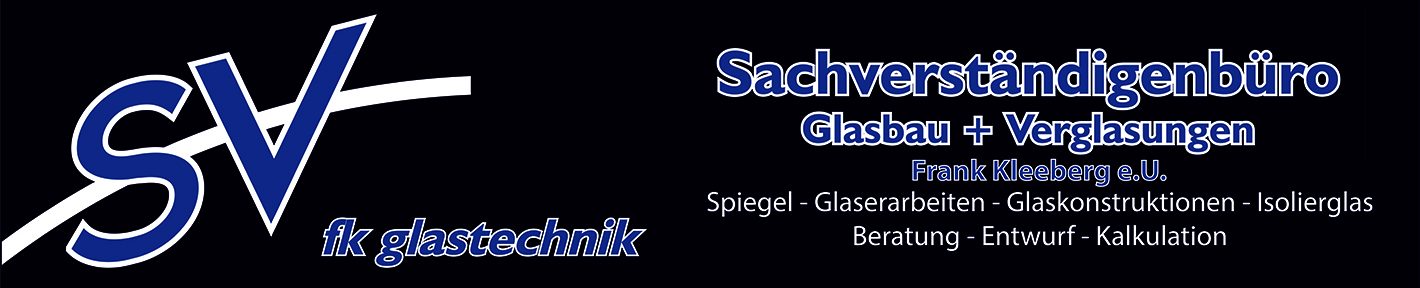 Sachverständigenbüro für Glasbau und Verglasungen – Frank Kleeberg